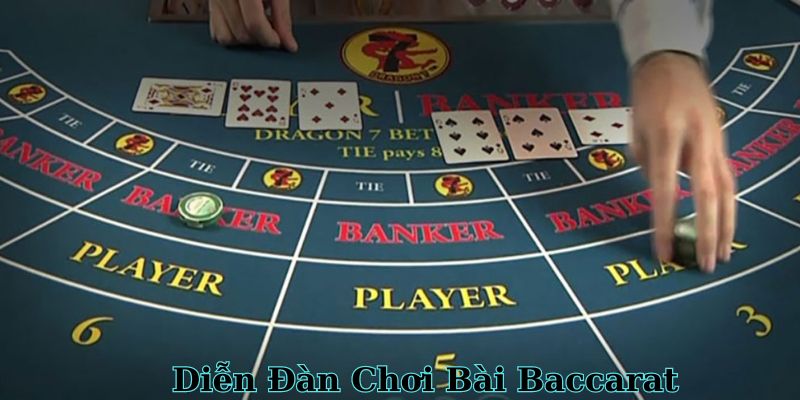 Những Diễn Đàn Chơi Bài Baccarat Chia Sẻ Nhiều Bí Kíp Nhất
