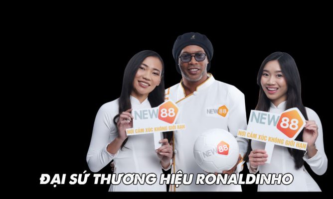 Ronaldinho - Đại sứ thương hiệu mới của New88